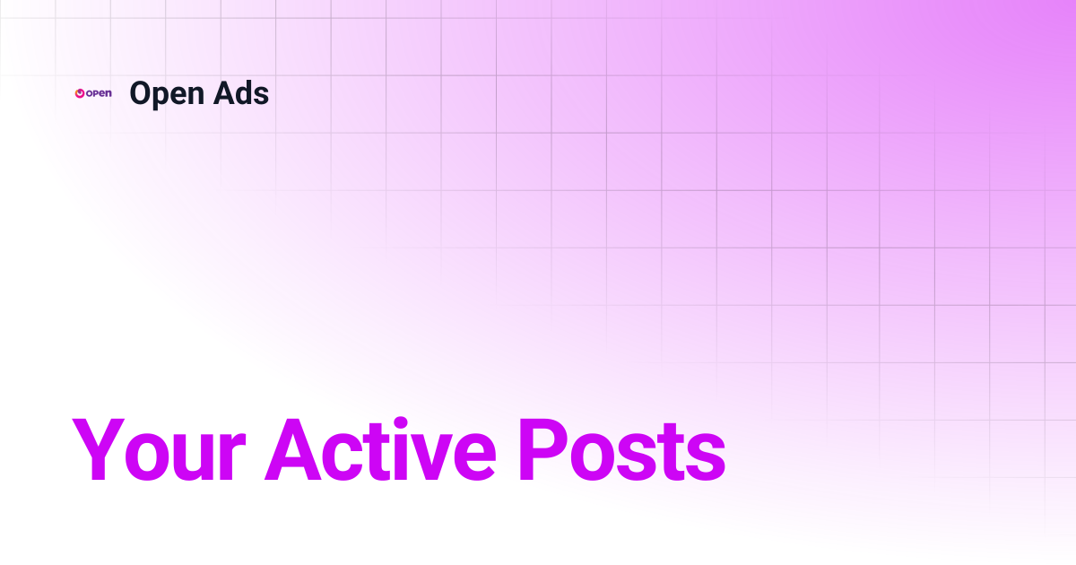 Your Active Posts | Open Ads